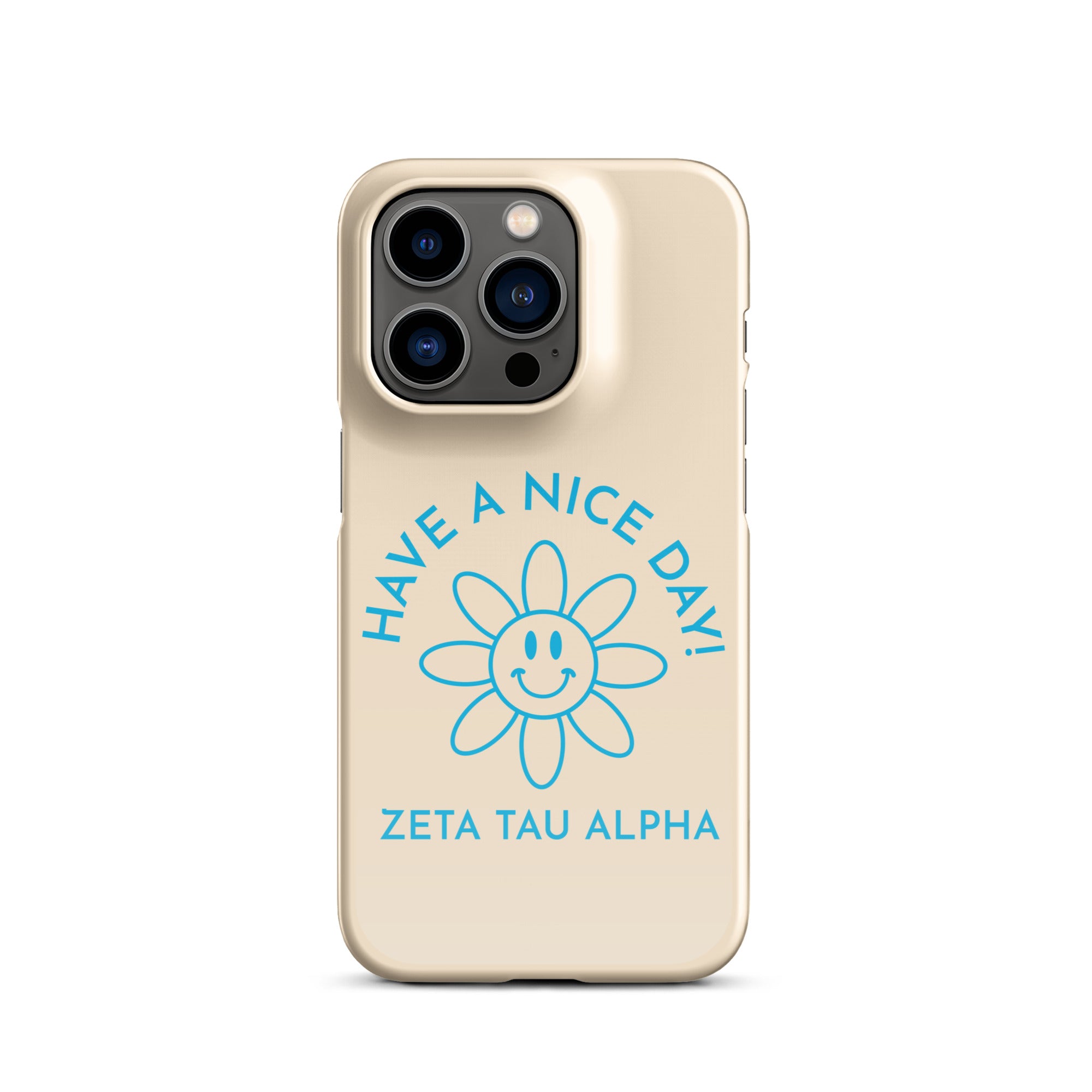 Zeta Tau Alpha Have A nice Day Snap case for iPhone®